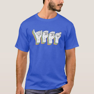 Yeet - ASL-teckenspråk - Dövets kultur T Shirt