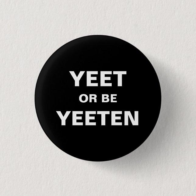 Yeet eller är det Yeeten emblem Knapp (Framsida)