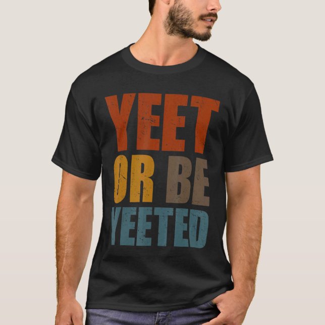 Yeet eller Yeetets Trendig Dank Memb Gag SLA T Shirt (Framsida)