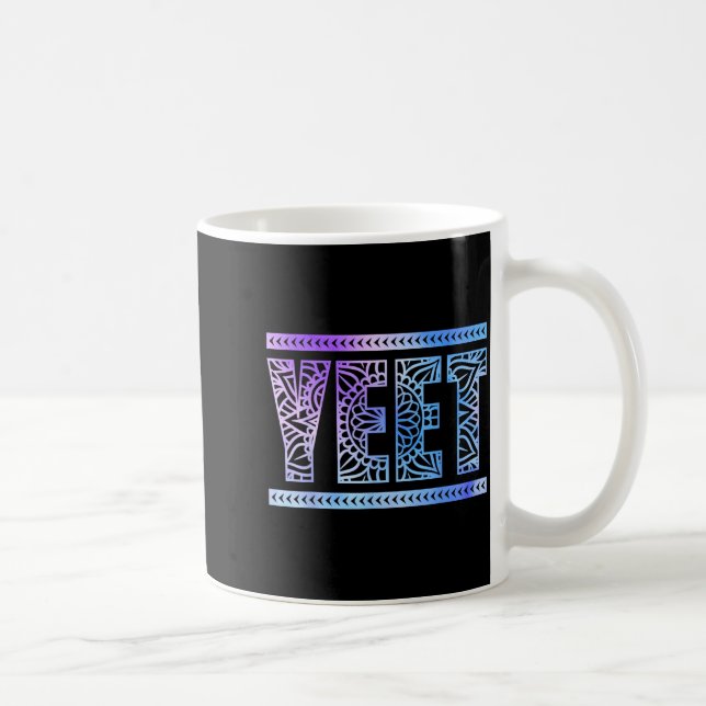 Yeet Funny Slang Quote Humor Meme  Kaffemugg (Höger)
