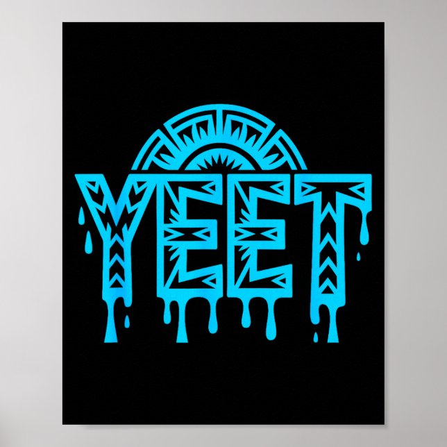 Yeet Funny Slang Quote Humor Meme  Poster (Framsidan)