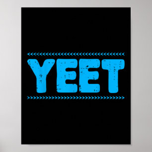 Yeet Funny som säger Quote Slang Manar Boys Kids T Poster