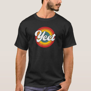 Yeet Funny Vintage Retro för flickor Kvinnor T Shirt