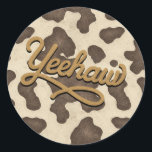 Yehaw Brown Cow Land Western Rodeo Party Runt Klistermärke<br><div class="desc">Yehaw Brown Cow Land Western Rodeo Party Stickers.</div>