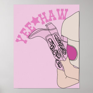 Yehaw Cowgirl boots Poster