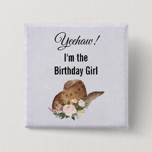 Yehaw! Jag är Birthday Girl Cowgirl Hat Button Knapp