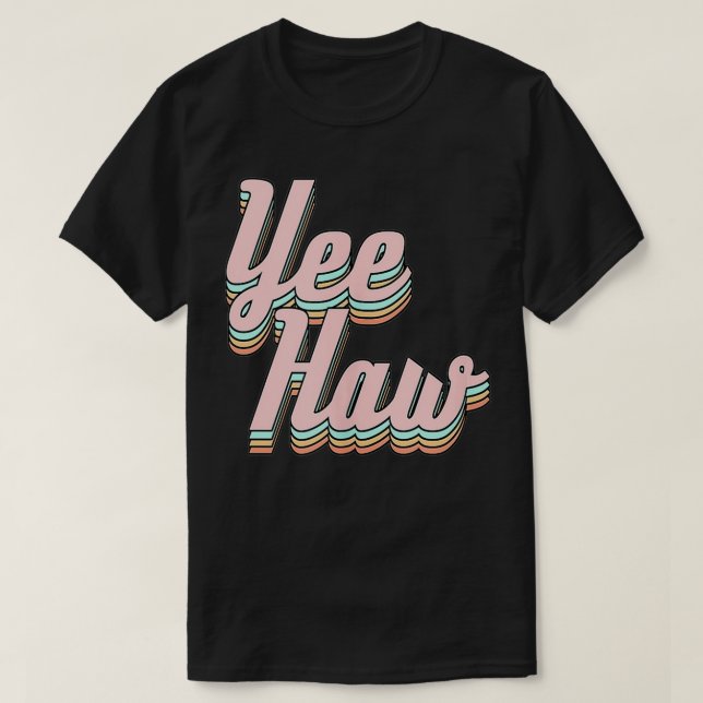 Yehaw T Shirt (Design framsida)