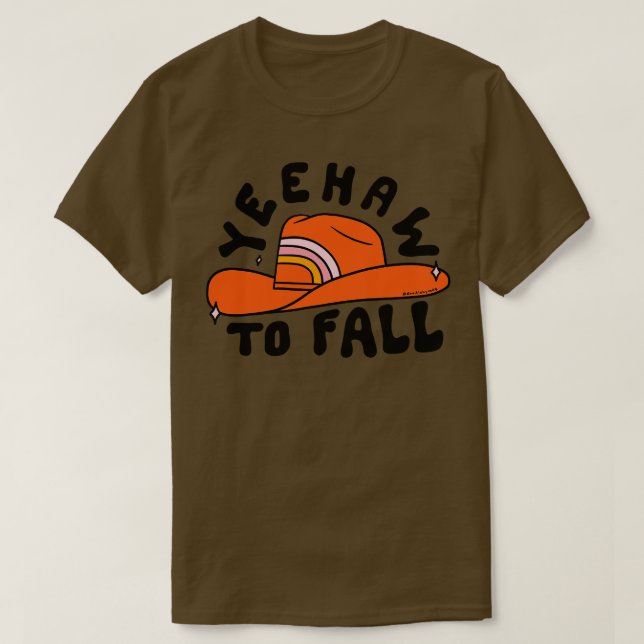 Yehaw till Fall T Shirt (Design framsida)
