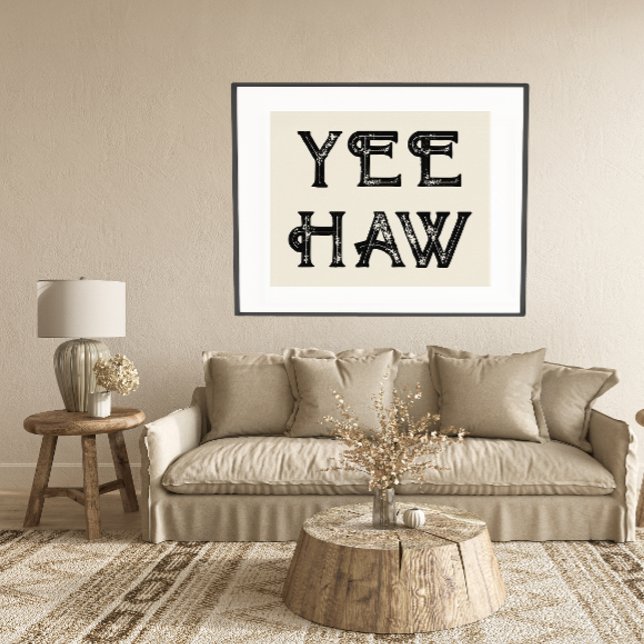 Yehaw Typography Western Wall Ranch Cabin Home Poster (yeehaw typography poster)