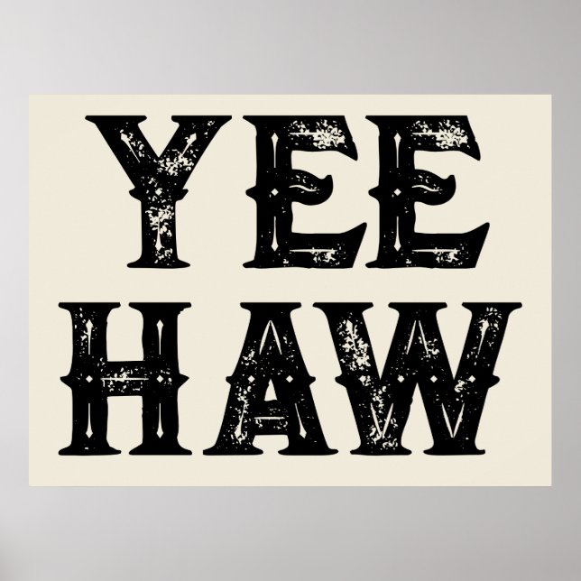 Yehaw Typography Western Wall Ranch Cabin Home Poster (Framsidan)