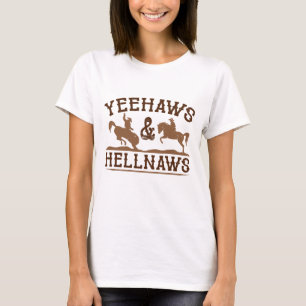 Yehaws och Hellnaws T Shirt