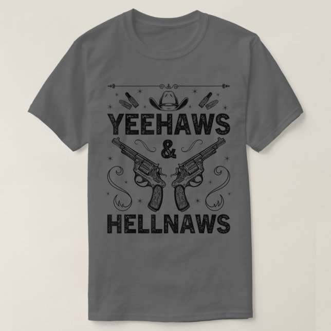 Yehaws och Hellnaws Westerna Land Cowgirl Cowbo T Shirt (Design framsida)