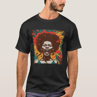 Yelling African American Woman Afro Black Pride & T Shirt