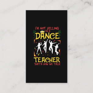 Yelling Dance Teacher Dancing Roligt Dancer Joke Visitkort