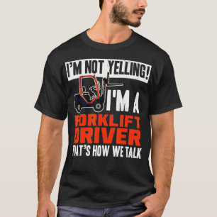 Yelling Quote (ung. Yelling Quote för Lastbil-driv T Shirt