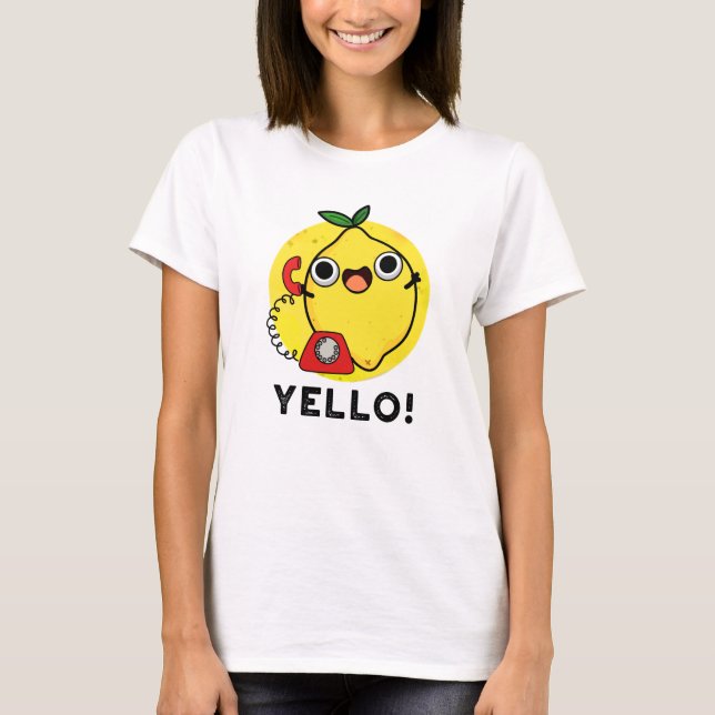 Yello Funny Gult Lemon Pun T Shirt (Framsida)