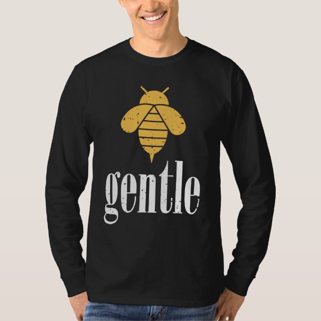 Yellow Bee Gentle Motivational Be Gentle  4 T Shirt (Framsida)
