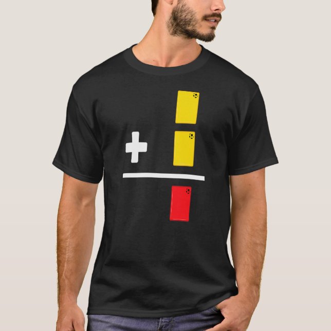 Yellow Card Red Card Soccer Referee 2 Yellows 1 Re T Shirt (Framsida)