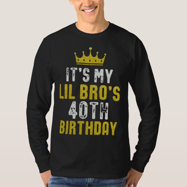 Yellow Crown 40th Bday For Brother From Sister Bro T Shirt (Framsida)