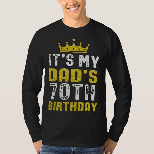 Yellow Crown 70th Bday For Dad From Son Daughter T Shirt (Framsida)