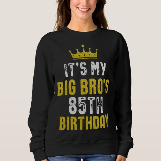 Yellow Crown 85th Bday For Brother From Sister Bro T Shirt (Framsida)