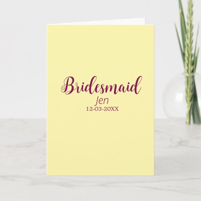Yellow maroon bridesmaid name date stylish bride t kort (Framsida)