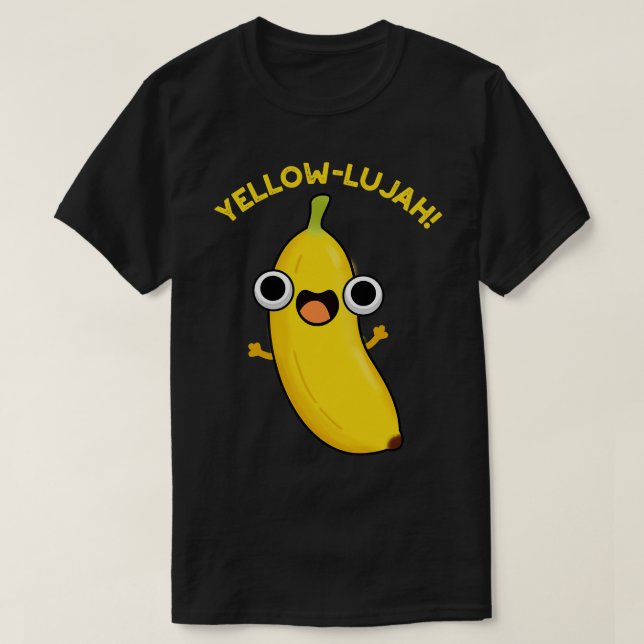 Yellowlujah Funny Banana Pun 1 T Shirt (Design framsida)