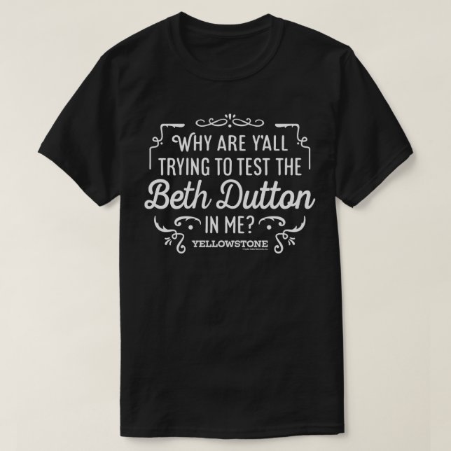 Yellowstone försöker testa beth-dutton hos mig t shirt (Design framsida)