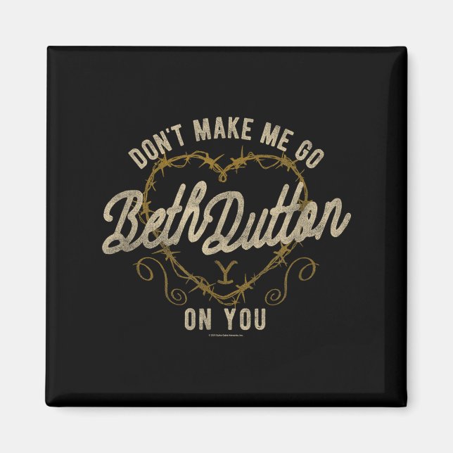 Yellowstone Go Beth On You Barbed Wire Heart Small Magnet (Framsidan)