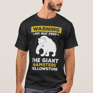 Yellowstone National Park Bear Quote Wildlife Natu T Shirt
