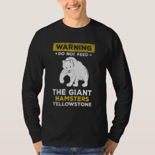 Yellowstone National Park Bear Quote Wildlife Natu T Shirt