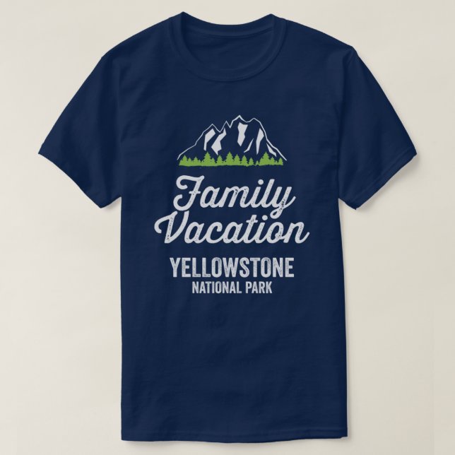 Yellowstone National Park Family Vacacation 1 T Shirt (Design framsida)