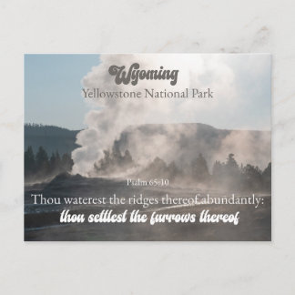 Yellowstone National Park Wyoming Psalm 65:10 Helg Vykort
