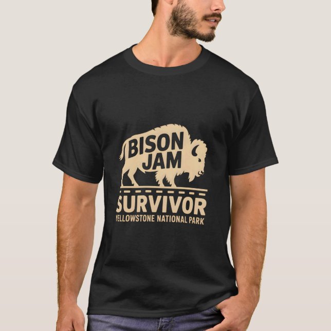 Yellowstone Nationalpark Buffalo Bison Jam Överlev T Shirt (Framsida)