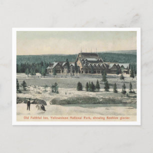 Yellowstone NP, Old Faithful Inn, Glacier 1905 Vykort
