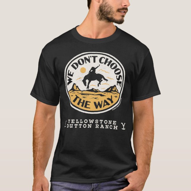 Yellowstone Vi väljer inte hur Pullover ska se ut T Shirt (Framsida)