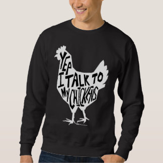 Yep I Talk To My Chickens Funny Chicken Farmers Lång Ärmad Tröja