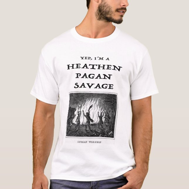 Yep I'm a Heathen Pagan Savage T Shirt (Framsida)