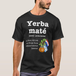 YERBA MATE-definition T Shirt