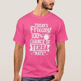 Yerba Mate Drink Tea Argentina Löv Kopp Powder T Shirt