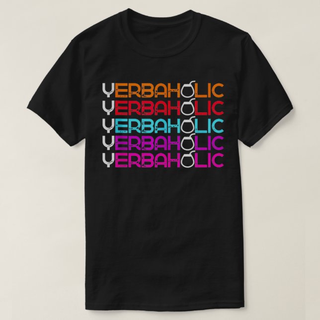 Yerbahola Yerba Mate Tea Drinker Älskare Manar Kvi T Shirt (Design framsida)