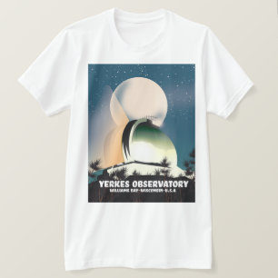 Yerkes Observatory Williams Bay, Wisconsin, USA T Shirt