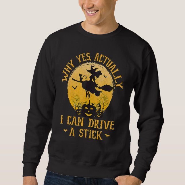 Yes Actually I Can Drive A Stick Halloween 2022 6 Lång Ärmad Tröja (Framsida)