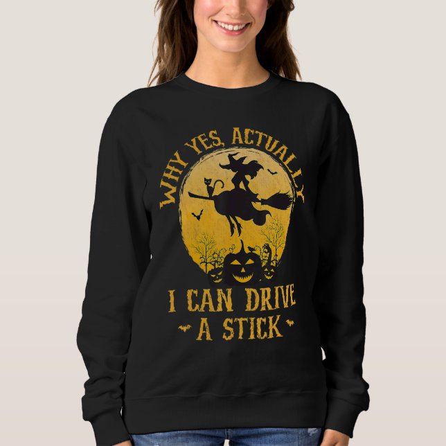 Yes Actually I Can Drive A Stick Halloween 2022 6 T Shirt (Framsida)