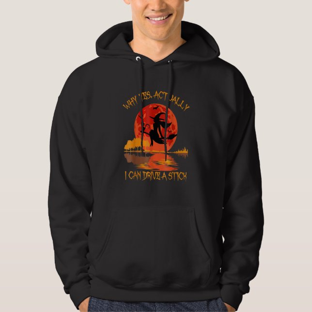Yes Actually I Can Drive A Stick Halloween 2022 Hoodie (Framsida)