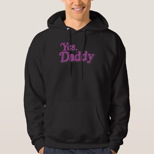 Yes Daddy LGBT Gay Pride Support Pink Men Women Hoodie (Framsida)