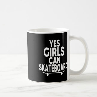 Yes Girls Can Skateboard - Funny Skateboarding  Kaffemugg