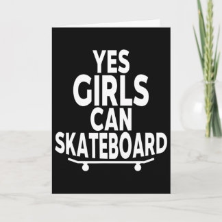 Yes Girls Can Skateboard - Funny Skateboarding  Kort