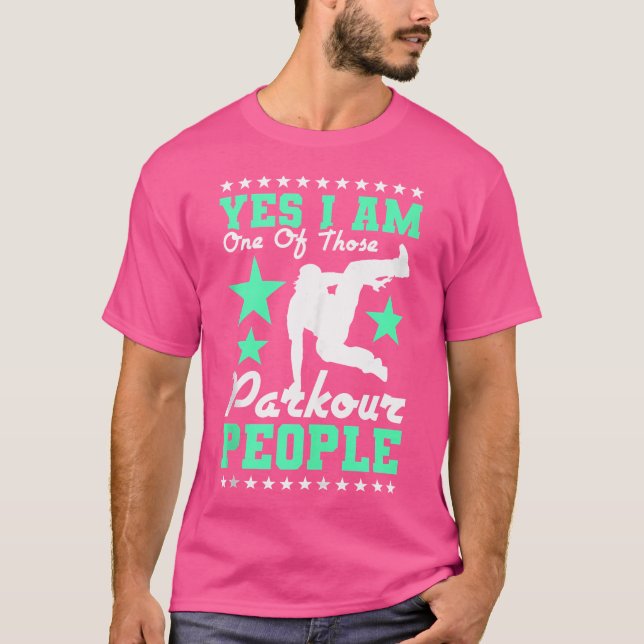 Yes I Am One Of Those Parkour People T Shirt (Framsida)