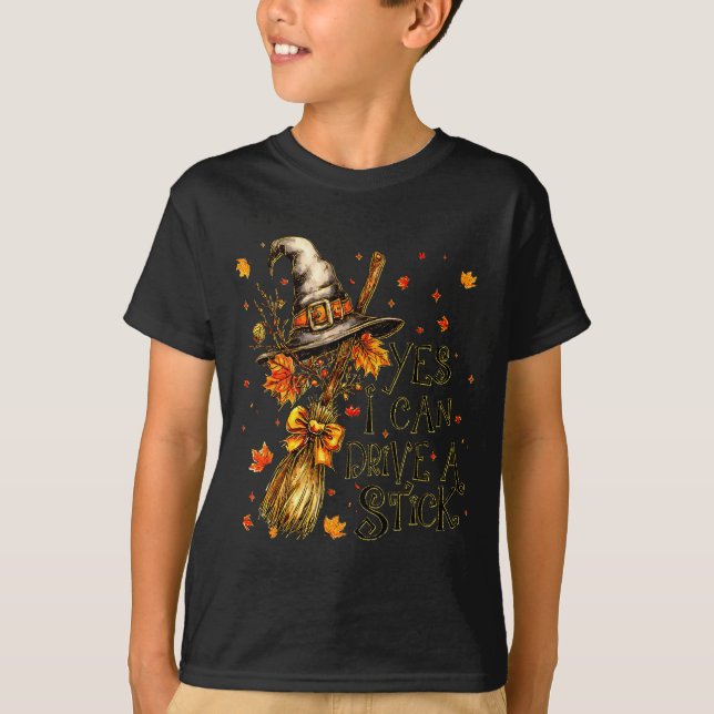 Yes I Can Drive A Stick Fall Halloween Soky Witch  T Shirt (Framsida)
